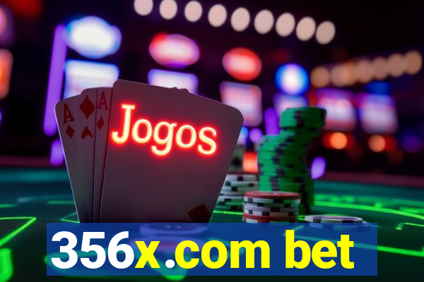 356x.com bet